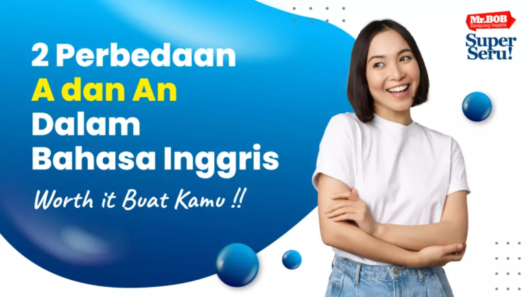 Pahami Perbedaan A, An, dan The - Kampung Inggris