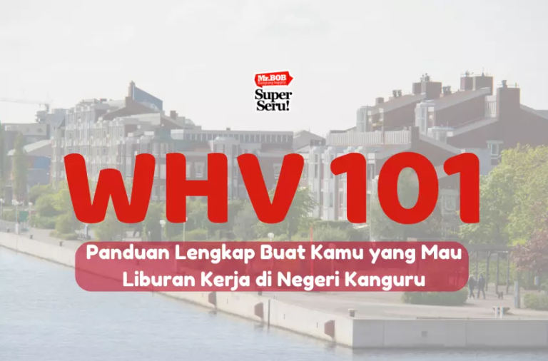 WHV Australia 101: Panduan Lengkap Buat Kamu yang Mau Liburan Kerja di Negeri Kanguru - Kampung Inggris