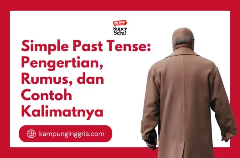 Simple Past Tense Pengertian, Rumus, dan Contoh Kalimatnya - Kampung Inggris