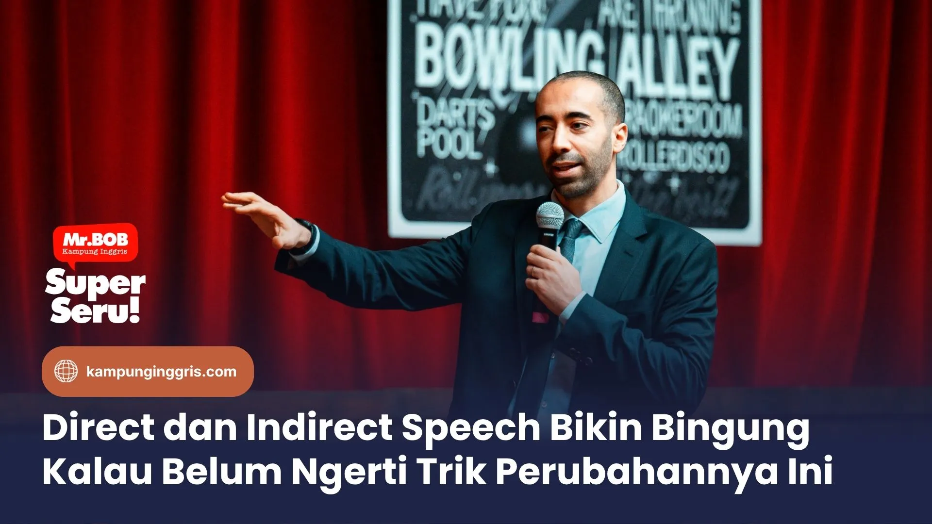 Direct and Indirect Speech Bikin Bingung Kalau Belum Ngerti Trik Perubahannya Ini
